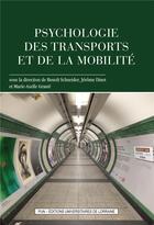 Couverture du livre « Psychologie des transports et de la mobilite » de Benoit Schneider aux éditions Pu De Nancy