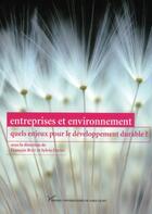 Couverture du livre « Entreprises et environnement ; quels enjeux pour le dévéloppement durable ? » de Sylvie Daviet et Francois Bost aux éditions Pu De Paris Nanterre