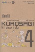 Couverture du livre « Kurosagi ; livraison de cadavres Tome 4 » de Eiji Otsuka et Housui Yamazaki aux éditions Pika