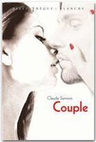 Couverture du livre « Couple » de Claude Sannois aux éditions Blanche