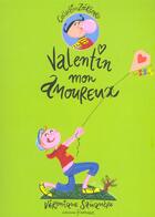 Couverture du livre « Valentin mon amoureux » de Sauquere-Hubert V. aux éditions Frimousse