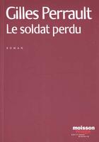 Couverture du livre « Le Soldat Perdu » de Gilles Perrault aux éditions Agnes Vienot