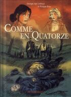 Couverture du livre « Comme en quatorze » de Georges Van Lithout et Philippe Braud aux éditions Des Ronds Dans L'o