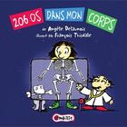 Couverture du livre « 206 os dans mon corps » de Angele Delaunois aux éditions Isatis