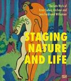 Couverture du livre « The late works of ernst ludwig kirchner: staging nature and life » de Ehlers Dam Anders/Gr aux éditions Hatje Cantz