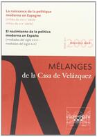 Couverture du livre « Revue Melanges ; La Naissance De La Politique Moderne En Espagne » de Revue Melanges aux éditions Casa De Velasquez