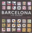 Couverture du livre « Barcelona tile designs » de Pepin aux éditions Pepin Press