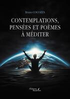 Couverture du livre « Contemplations, pensées et poèmes à méditer » de Bruno Cocozza aux éditions Baudelaire