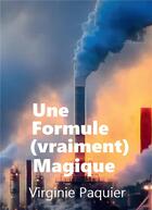 Couverture du livre « Une formule (vraiment) magique » de Virginie Paquier aux éditions Bookelis