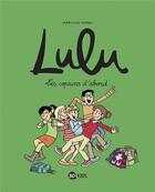 Couverture du livre « Lulu Tome 8 : les copains d'abord » de Marylise Morel et Collectif Petit Fute aux éditions Bd Kids