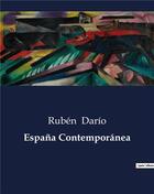 Couverture du livre « Espana Contemporanea » de Ruben Dario aux éditions Culturea
