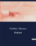 Couverture du livre « Kokain » de Rheiner Walther aux éditions Culturea