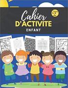 Couverture du livre « Cahier d'activite enfant a partir de 7 ans - mots meles coloriages labyrinthes sudoku » de Independent P. aux éditions Gravier Jonathan