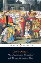 Couverture du livre « Alice's adventures in Wonderland ; through the looking-glass » de Lewis Carroll aux éditions Penguin Books Ltd Digital