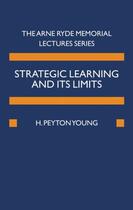 Couverture du livre « Strategic Learning and its Limits » de Young H Peyton aux éditions Oup Oxford