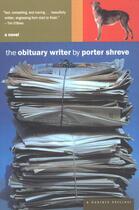 Couverture du livre « The Obituary Writer » de Shreve Porter aux éditions Houghton Mifflin Harcourt
