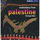 Couverture du livre « Embroidery from palestine (fabric folios) » de Weir Shelagh aux éditions British Museum