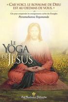 Couverture du livre « Le yoga de Jésus » de Paramahansa Yogananda aux éditions Srf