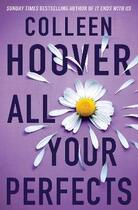 Couverture du livre « ALL YOUR PERFECTS » de Colleen Hoover aux éditions Simon & Schuster