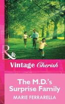 Couverture du livre « The M.D.'s Surprise Family (Mills & Boon Vintage Cherish) » de Marie Ferrarella aux éditions Mills & Boon Series