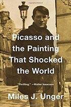 Couverture du livre « Picasso and the painting that shocked the world » de Miles J. Unger aux éditions Interart