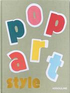 Couverture du livre « Pop art style » de Julie Belcove aux éditions Assouline