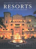 Couverture du livre « Designing the world's best resorts » de Wimberley Allison To aux éditions Images Publishing