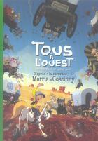 Couverture du livre « Les nouvelles aventures de Lucky Luke d'après Morris Tome 9 : tous à l'Ouest ! » de Morris et Collectif aux éditions Hachette Jeunesse