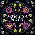 Couverture du livre « Art-thérapie ; les grands carrés : fleurs suzani » de Joana Thome De Souza aux éditions Hachette Pratique