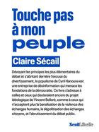 Couverture du livre « Touche pas à mon peuple » de Claire Secail aux éditions Seuil