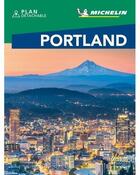 Couverture du livre « Le guide vert week-end : Portland » de Collectif Michelin aux éditions Michelin