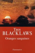 Couverture du livre « Oranges sanguines » de Troy Blacklaws aux éditions Flammarion