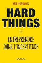 Couverture du livre « Hard things » de Horowitz Ben aux éditions Dunod