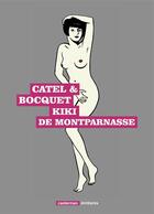 Couverture du livre « Kiki de montparnasse - essentiel ecritures » de Bocquet/Catel aux éditions Casterman