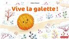 Couverture du livre « Vive la galette ! » de Helene Chetaud aux éditions Casterman
