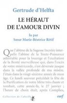 Couverture du livre « Le héraut de l'amour divin » de Gertrude D' Helfta et Marie-Beatrice Retif aux éditions Cerf