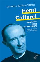 Couverture du livre « Henri Caffarel, prophète pour notre temps » de  aux éditions Cerf