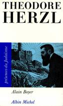 Couverture du livre « Theodore Herzl » de Alain Boyer aux éditions Albin Michel