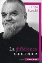 Couverture du livre « La différence chrétienne » de  aux éditions Bayard