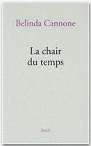 Couverture du livre « La chair du temps » de Belinda Cannone aux éditions Stock