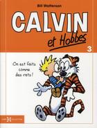 Couverture du livre « Calvin et Hobbes t.3 ; on est fait comme des rats ! » de Bill Watterson aux éditions Hors Collection