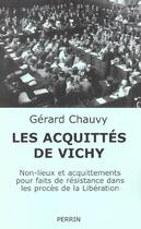 Couverture du livre « Les acquittes de vichy » de Gerard Chauvy aux éditions Perrin