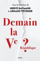 Couverture du livre « Demain la Ve République ? » de  aux éditions Perrin