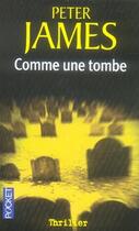 Couverture du livre « Comme une tombe » de Peter James aux éditions Pocket