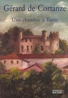 Couverture du livre « Une chambre a turin » de Gerard Cortanze aux éditions Rocher