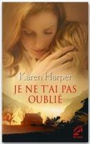 Couverture du livre « Je ne t'ai pas oublié » de Karen Harper aux éditions Harlequin