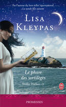 Couverture du livre « Friday harbor t.3 ; le phare des sortilèges » de Lisa Kleypas aux éditions J'ai Lu