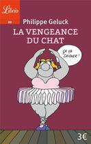 Couverture du livre « Le Chat Tome 3 : la vengeance du chat » de Philippe Geluck aux éditions J'ai Lu