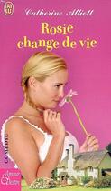 Couverture du livre « Rosie change de vie » de Alliott Catherine aux éditions J'ai Lu