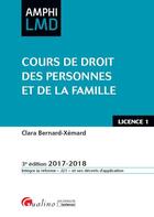 Couverture du livre « Cours de droit des personnes et de la famille (édition 2017/2018) » de Clara Bernard-Xemard aux éditions Gualino